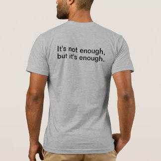 Es reicht für heute T-Shirt