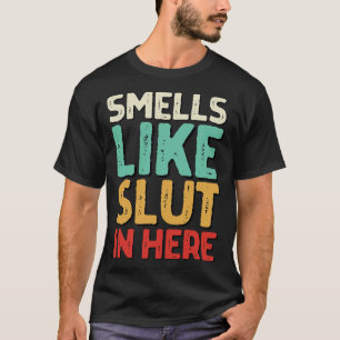 Es riecht hier drin Offensiver lustiger Erwachsene T-Shirt