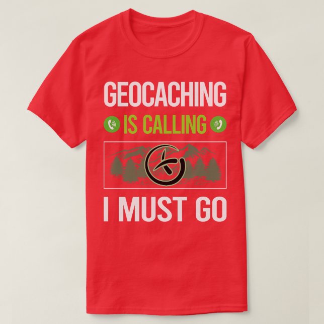 Es ruft mich auf, dass ich Geocache Geocac T-Shirt (Design vorne)