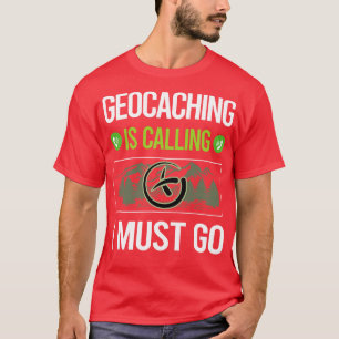 Es ruft mich auf, dass ich Geocache Geocac T-Shirt