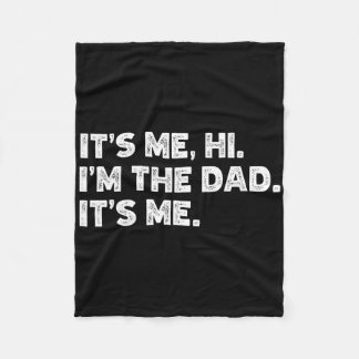 Es&# s Me Hi I&# m the Vater It&# s Me Vathers  Fleecedecke