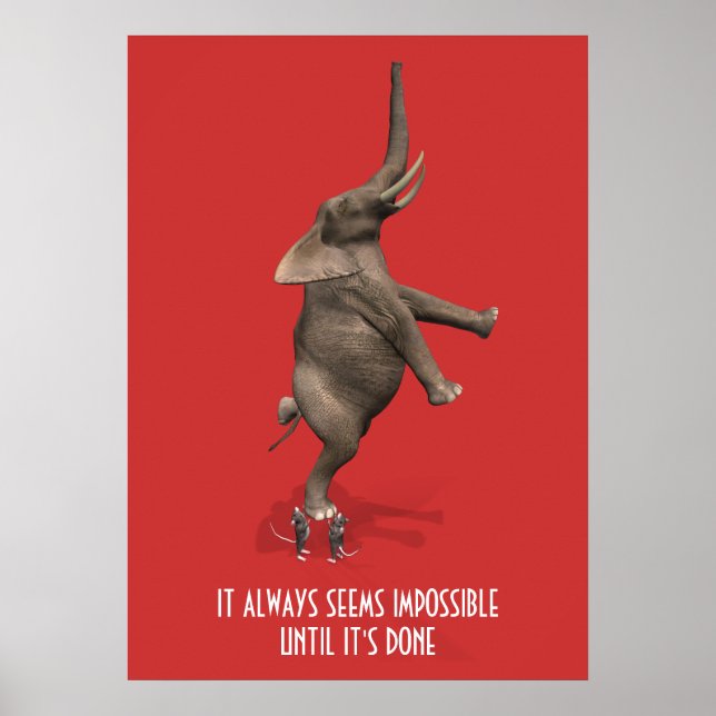 Es scheint immer unmöglich, bis es fertig ist! poster (Vorne)