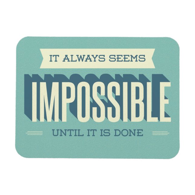 Es scheint immer unmöglich, Motivierend Mousepad Magnet (Horizontal)