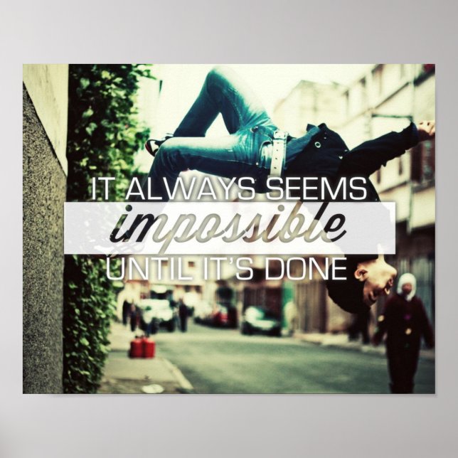 Es scheint immer unmöglich - Motivierend Zitat Poster (Vorne)