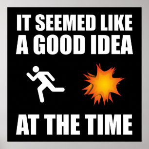 Es schien damals eine gute Idee zu sein Poster