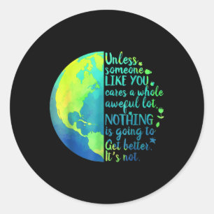 Es sei denn, jemand wie Sie kümmert sich um eine g Runder Aufkleber