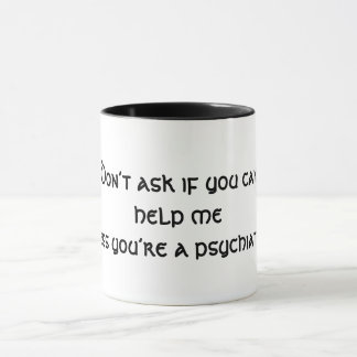 Es sei denn Sie ein Psychiater sind Tasse