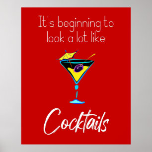 Es sieht sehr nach Cocktails aus Poster