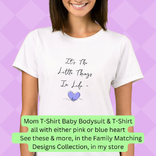 Es sind die kleinen Dinge in Life Blue Heart Match T-Shirt