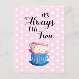 Es sind immer Tea Time Quote Party Cups Postkarte