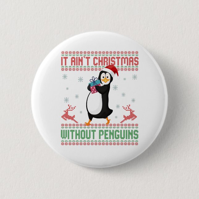 es sind keine Weihnachten ohne Pinguine Ugly Sweat Button (Vorderseite)