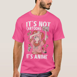 Es sind nicht Cartoon, es ist Anime Manga Anime St T-Shirt