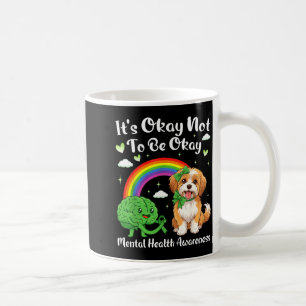 Es soll nicht psychische Gesundheit bewusst Havane Kaffeetasse