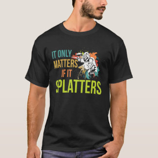 Es spielt nur eine Rolle, wenn Spritzer für ein Pa T-Shirt