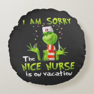 Es tut mir leid, dass die schöne Krankenschwester Rundes Kissen