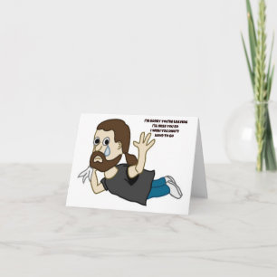 Es tut mir leid, dass du Karte Verlasse