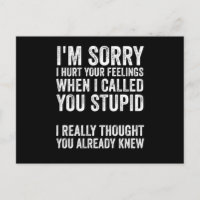 Es tut mir leid, dass ich deine Gefühle verletzt h