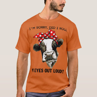 Es tut mir leid, dass ich meine Augen zu Loud gewo T-Shirt
