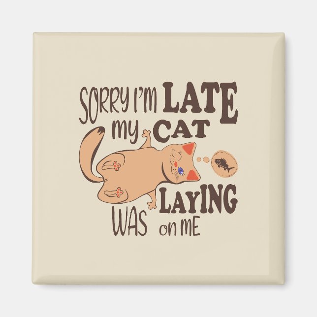 Es tut mir leid, dass ich zu spät dran bin magnet (Vorne)