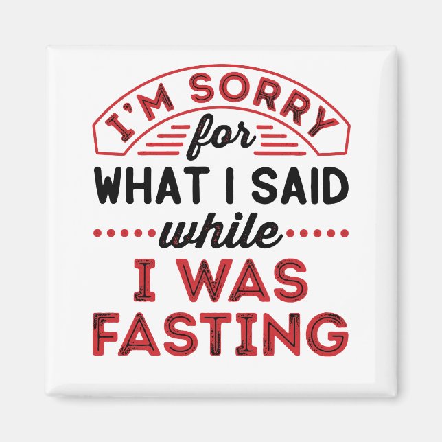 Es tut mir leid für das, was ich gesagt habe, währ magnet (Vorne)