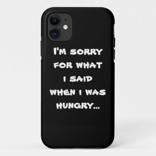 Es tut mir leid für das, was ich sagte, als ich hu Case-Mate iPhone hülle