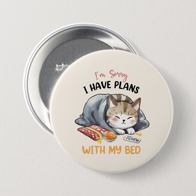 Es tut mir leid, ich habe Pläne mit meinem Bed - C Button (Vorne & Hinten)