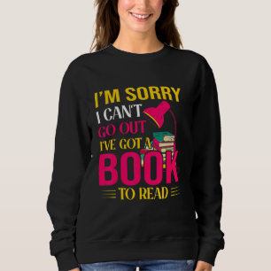 Es tut mir leid, ich kann nicht ausgehen, ich habe sweatshirt