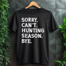 Es tut mir leid, kann nicht jagen Jahreszeit durch