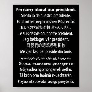 Es tut mir leid über unser Präsident Shirt Donald  Poster