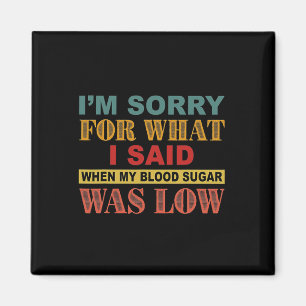 Es tut mir leid, was ich gesagt habe, als mein Blu Magnet