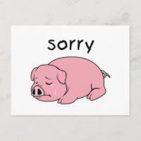 Es tut mir leid, wenn ich Pink Pig Briefmarke Card