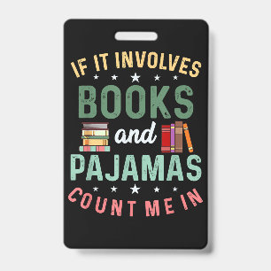 ES UMFASST BÜCHER & PAJAMAS MICH IM Funny Read Ausweis