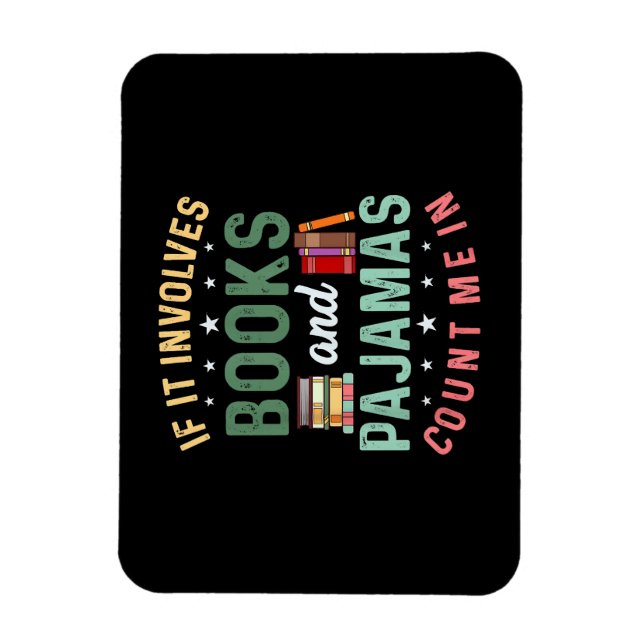 ES UMFASST BÜCHER & PAJAMAS MICH IM Funny Read Magnet (Vertikal)