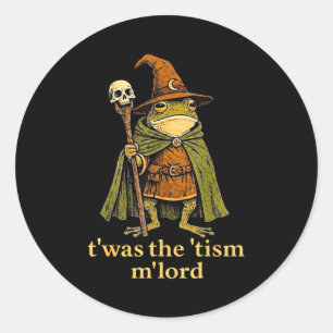 Es war das 'tism m'lord Frosch Zauberer tism Es wa Runder Aufkleber