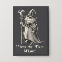 Es war das 'Tism M'lord Lustiger Frosch Zauberer M