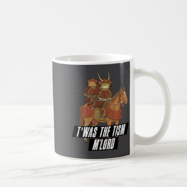 Es war der Tism M Lord mittelalterlicher Samurai-F Kaffeetasse (Rechts)