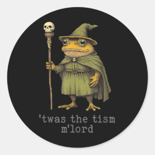 Es war der Tism Mlord lustiger Zauberer Frosch Hex Runder Aufkleber