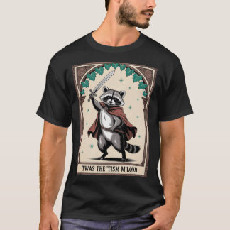 Es war der 'Tismus M'Lord Waschbär-Autismus T-Shirt