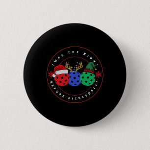 Es war die Nacht vor Picklell hässliche Weihnachte Button
