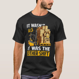Es war ein anderer "Shift Night Shift Worker" T-Shirt