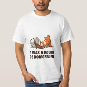 "Es war ein rauer Morgen" Kaffee Spill & Cone T-Shirt