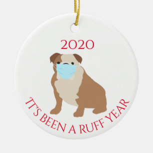 Es war ein Ruff Year Hunde Bulldog 2020 Keramik Ornament
