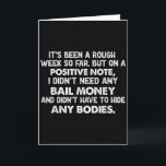 Es War Eine Harte Woche, Aber Auf Einem Positiven Karte<br><div class="desc">Es War Eine Harte Woche, Aber Auf Einem Positiven No</div>