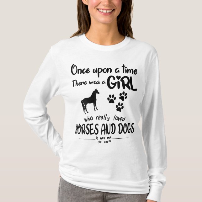 Es war einmal ein Mädchen, das Pferd liebte und T-Shirt (Vorderseite)