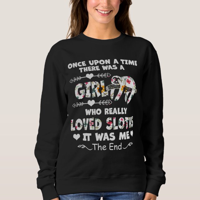Es war einmal ein Mädchen, das wirklich liebte Sweatshirt (Vorderseite)