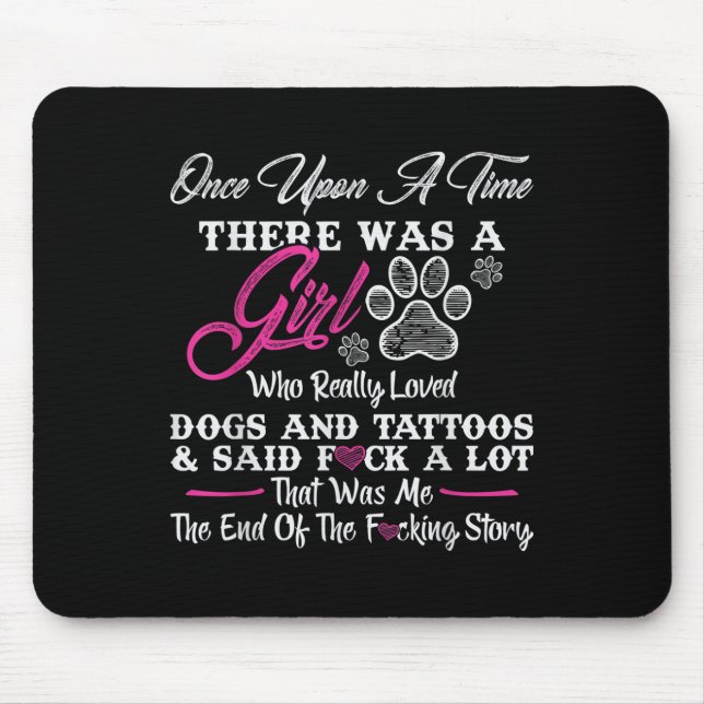 Es war einmal ein Mädchen und ein Hund Tattoo Mousepad (Vorne)