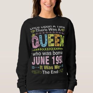 Es war einmal eine Königin, die auf J Geboren war Sweatshirt