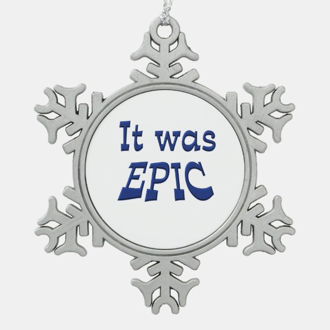 Es war episch schneeflocken Zinn-Ornament (Vorderseite)