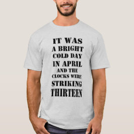 Es war heller Cold Day im April Orwell Quote Shirt
