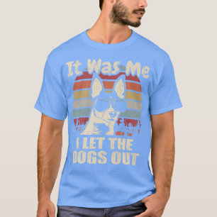 Es war ich, ich Ließ die Hunde aus Toy Fox Terrier T-Shirt